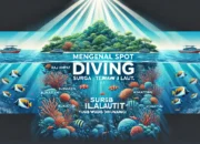 Spot Diving Terbaik di Indonesia